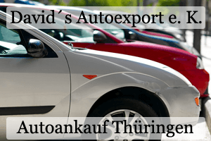 Autoankauf Thüringen - Davids Autoexport