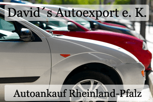 Autoankauf Rheinland-Pfalz - Davids Autoexport